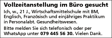 Vollzeitanstellung gesucht im Büro